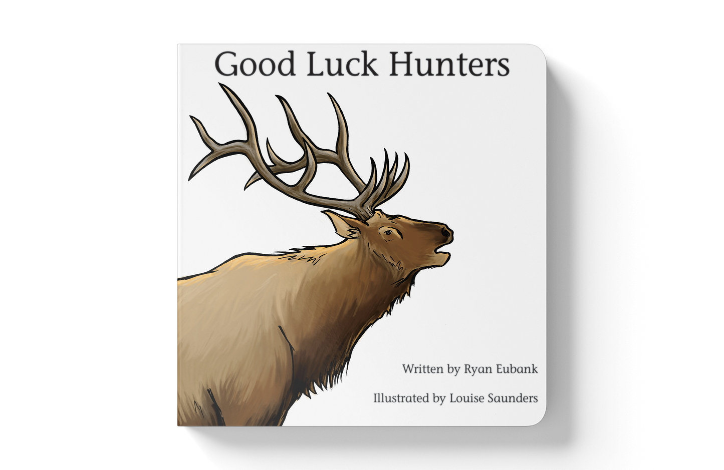 Explore the Outdoors Books - Good Luck Hunters Children's Book